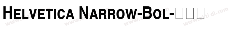 Helvetica Narrow-Bol字体转换
